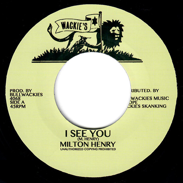 Milton Henry - I See You | Wackie's (4068) Milton Henry - I See You | Wackie's (4068)