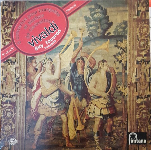Antonio Vivaldi - 5 Concertos Pour Trompette Et Sextuor De Clarinettes | Fontana (6556 013)