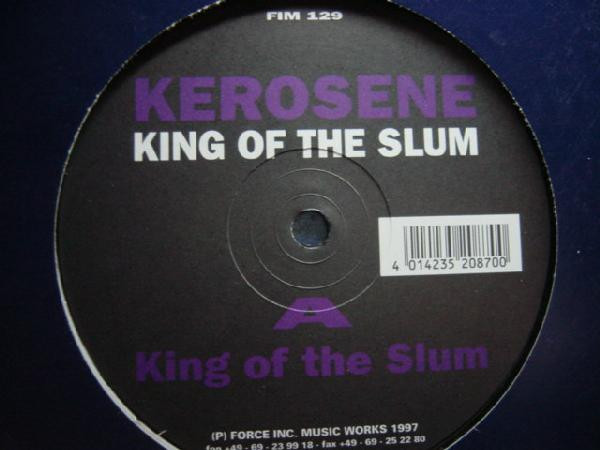 Kerosene - King Of The Slum | Force Inc. Music Works (FIM 129)