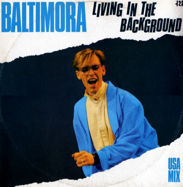 Baltimora - Living In The Background (USA Mix) | EMI (14 1187466)