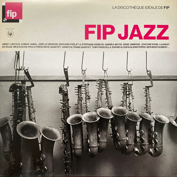 Various - FIP Jazz - La Discothèque Idéale de FIP | Wagram Music (3361456)