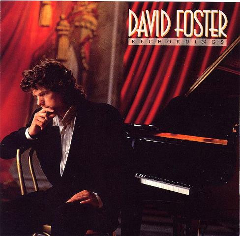 David Foster - Rechordings | Atlantic (7567-82296-2)