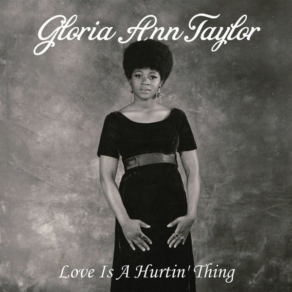 Gloria Taylor - Love Is A Hurtin' Thing | Luv N' Haight (LHLP086) Gloria Taylor - Love Is A Hurtin' Thing | Luv N' Haight (LHLP086)