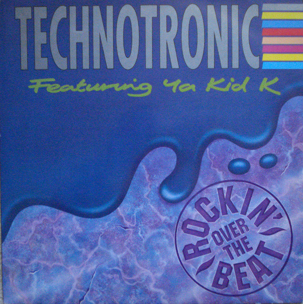 Technotronic Featuring Ya Kid K - Rockin' Over The Beat | Swanyard Records Ltd (SYRT 14)