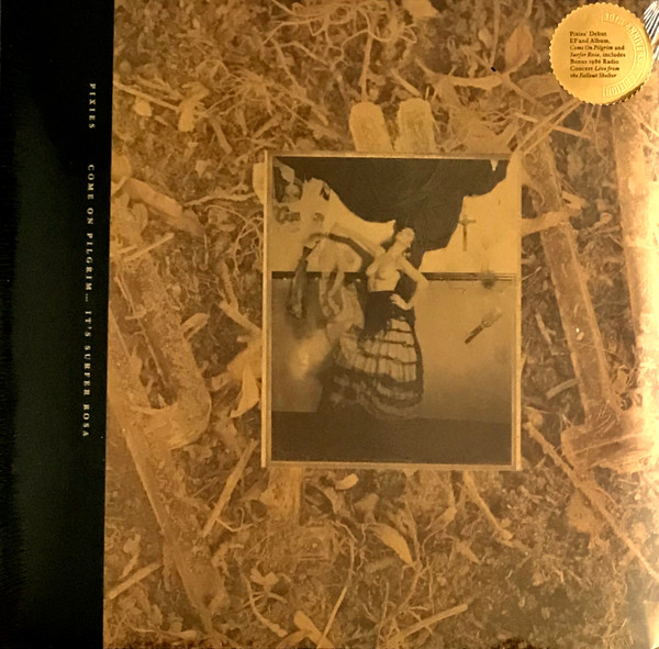 Pixies - Come On Pilgrim... It's Surfer Rosa | 4AD (4AD0084LP)