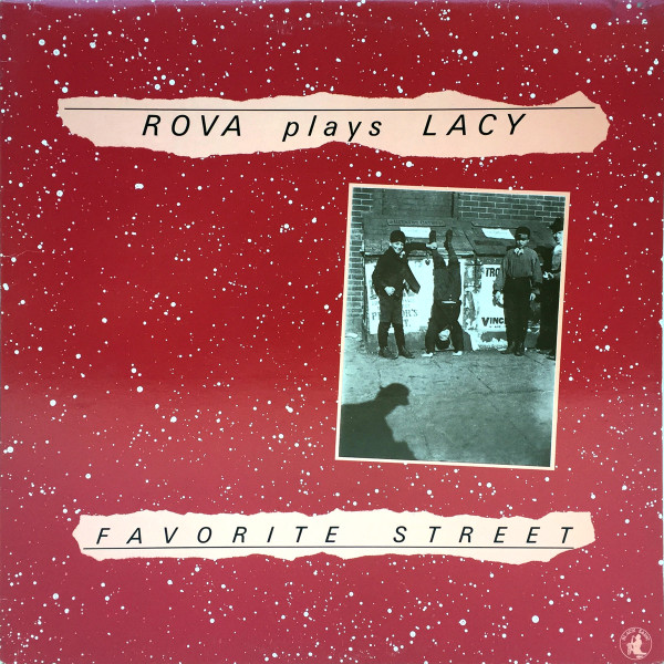 Rova Saxophone Quartet Plays Steve Lacy - Favorite Street | Black Saint (BSR 0076) - main
