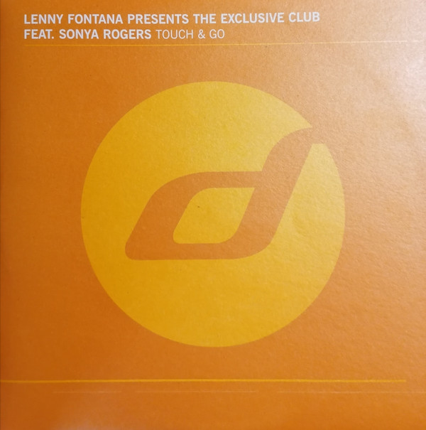 Lenny Fontana Presents The Exclusive Club Feat. Sonya Rogers - Touch & Go | Distance (Di1756) - main