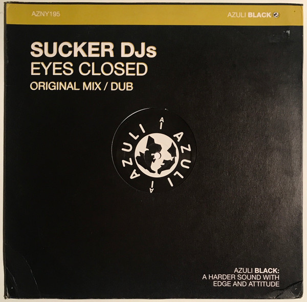 Sucker DJs - Eyes Closed | Azuli Records (AZNY195)