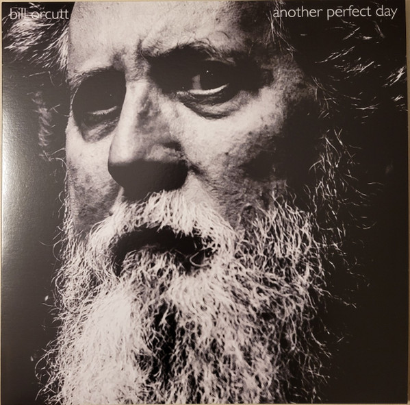 Bill Orcutt - Another Perfect Day | Palilalia Records (PAL-094) Bill Orcutt - Another Perfect Day | Palilalia Records (PAL-094)