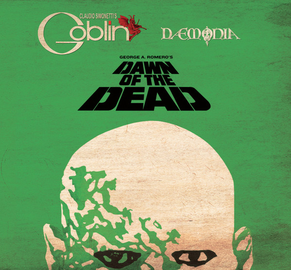 Claudio Simonetti's Goblin , Daemonia - George A. Romero's Dawn Of The Dead | Rustblade (RBL064LP)