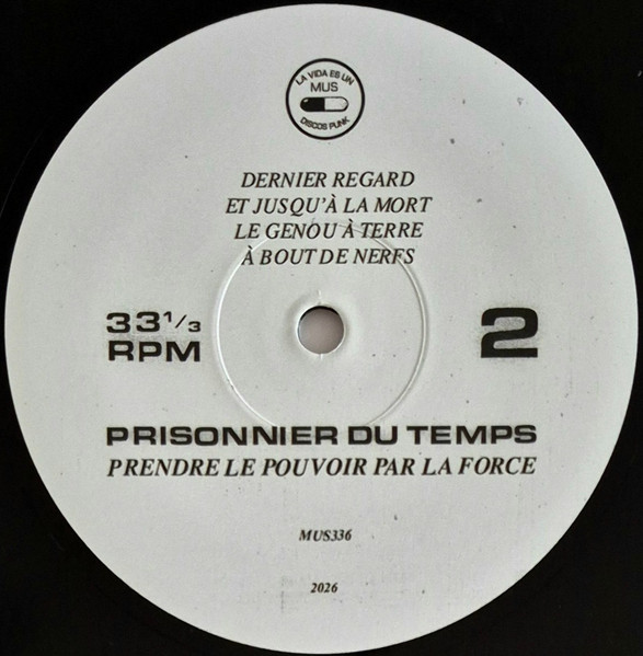 Prisonnier Du Temps - Prendre Le Pouvoir Par La Force | La Vida Es Un Mus (MUS336) - 5