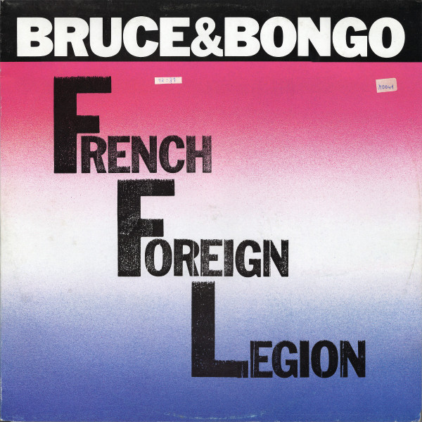 Bruce & Bongo - French Foreign Legion | Geil Records (6.20620)