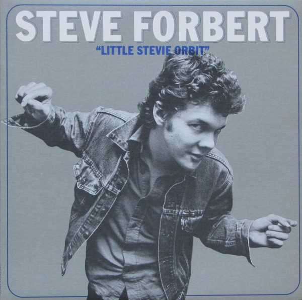 Steve Forbert - Little Stevie Orbit | Epic (EPC 84501)