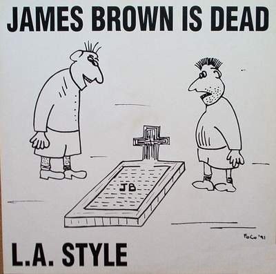 L.A. Style - James Brown Is Dead | Arista (615 057) - main