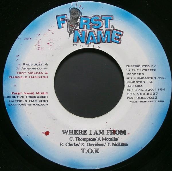 T.O.K. / Red Rat - Where I Am From / Wine You Waist | First Name Music (none)