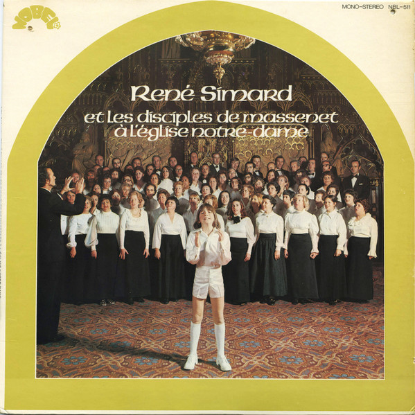 René Simard - René Simard Et Les Disciples De Massenet A L'Église Notre Dame [Vinyl] | Nobel (NBL - 511)