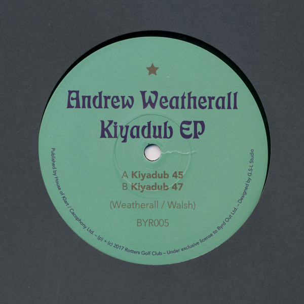 Andrew Weatherall - Kiyadub EP | Byrd Out (BYR005) - main