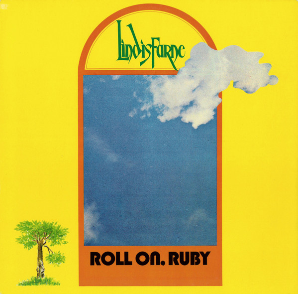 Lindisfarne - Roll On, Ruby | Charisma (6369 946)