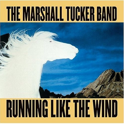 The Marshall Tucker Band - Running Like The Wind | Warner Bros. Records (WB 56 621) The Marshall Tucker Band - Running Like The Wind | Warner Bros. Records (WB 56 621)