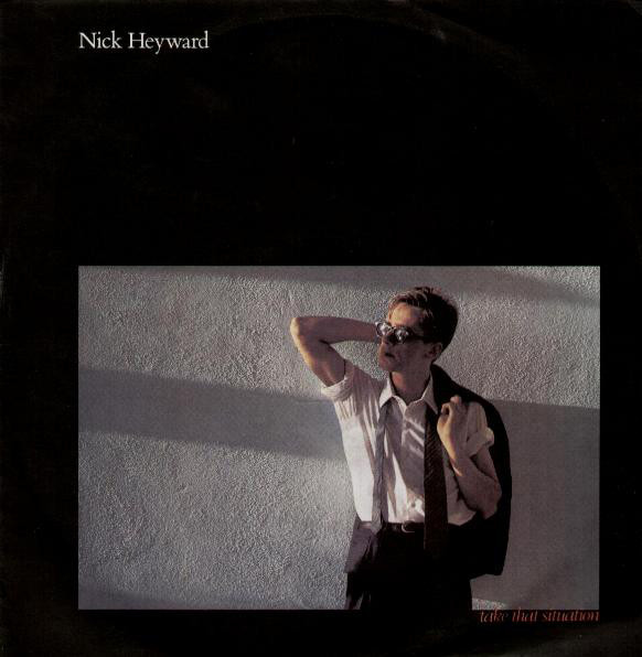 Nick Heyward - Take That Situation | Arista (Hey 122)