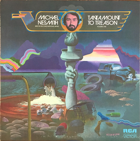 Michael Nesmith & The Second National Band - Tantamount To Treason Volume One | RCA Victor (LSP-4563) - main