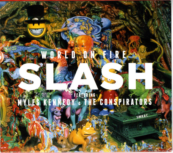 Slash Featuring Myles Kennedy & The Conspirators - World On Fire | Roadrunner Records (RR75582) Slash Featuring Myles Kennedy & The Conspirators - World On Fire | Roadrunner Records (RR75582)