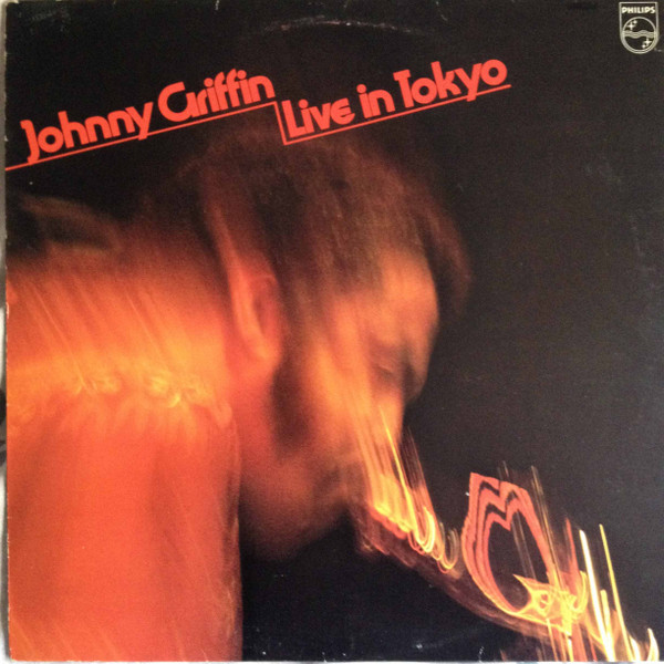 Johnny Griffin - Live In Tokyo | Philips (6385 713) - main