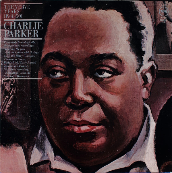 Charlie Parker - The Verve Years (1948-50) | Verve Records (VE-2-2501)