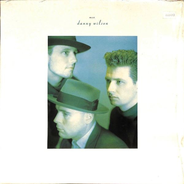 Danny Wilson - Meet Danny Wilson | Virgin (V 2419)