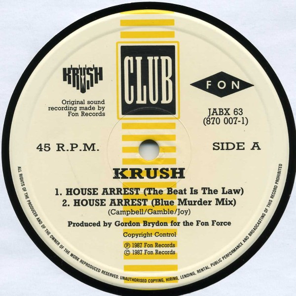 Krush - House Arrest (The Beat Is The Law) | Club (JABX 63) - 3 Krush - House Arrest (The Beat Is The Law) | Club (JABX 63) - 3