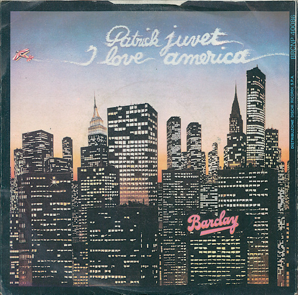 Patrick Juvet - I Love America | Barclay (BRCNP 40086) - 2