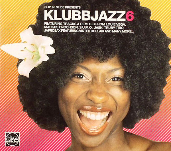 Various - Klubbjazz 6 | Slip 'n' Slide (SLIPCD 190)