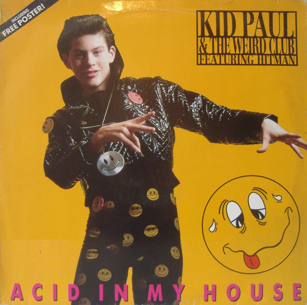 Kid Paul & The Weird Club Featuring Hitman - Acid In My House | BCM Records (BCM RECORDS 12207)