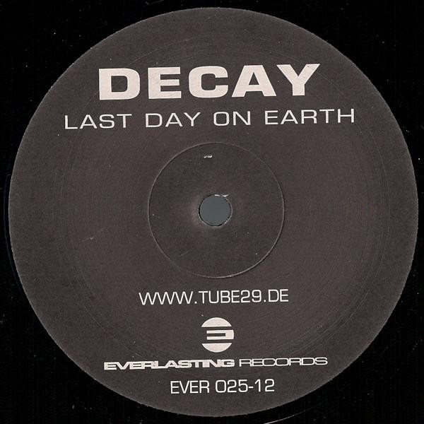 Decay - Last Day On Earth | Everlasting Records (EVER 025-12)