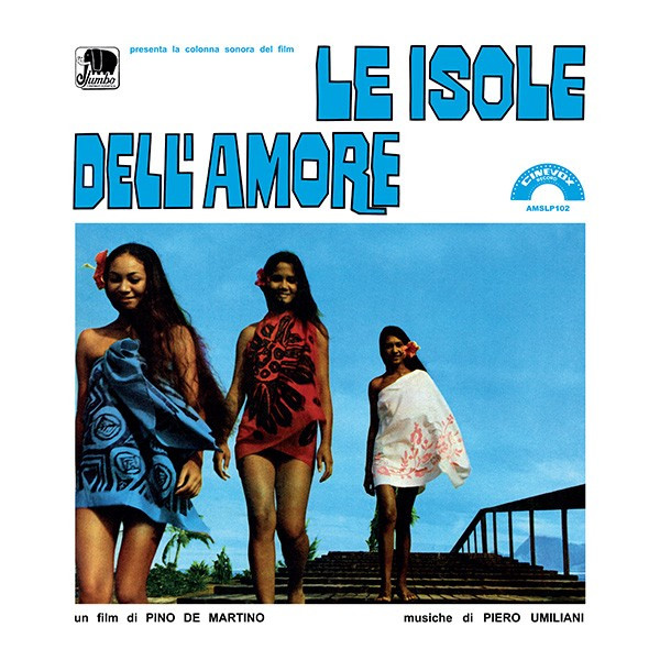 Piero Umiliani - Le Isole Dell'Amore | AMS Records (AMSLP102)