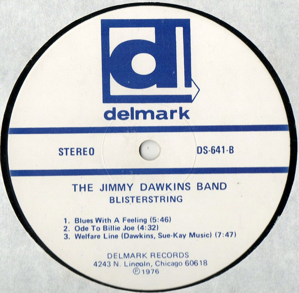 The Jimmy Dawkins Band - Blisterstring | Delmark Records (DS 641) - 4 The Jimmy Dawkins Band - Blisterstring | Delmark Records (DS 641) - 4