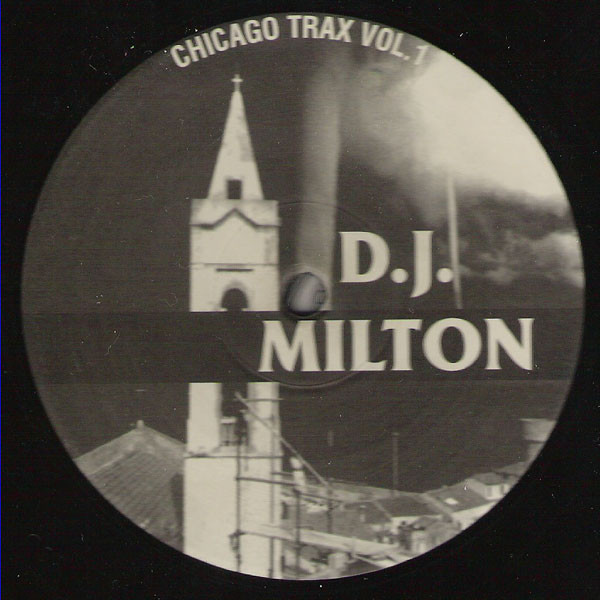 DJ Milton - Chicago Trax Vol. 1 | Casseopaya Recordings (CSR 96006)