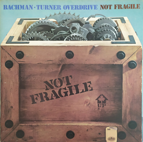 Bachman-Turner Overdrive - Not Fragile | Mercury (9100 007) Bachman-Turner Overdrive - Not Fragile | Mercury (9100 007)