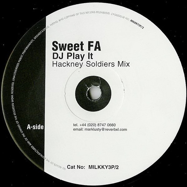 Sweet FA - DJ Play It (Hackney Soldiers Remixes) | Milkk (MILKKY3P/2) - 2
