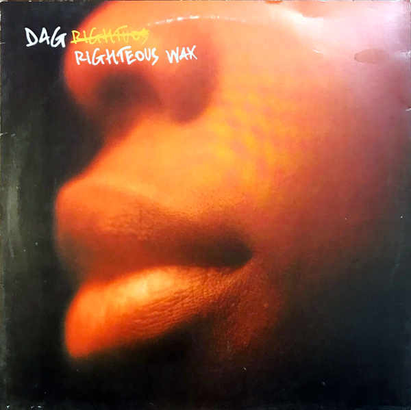 Dag - Righteous Wax | Columbia (31-002295-22) - main