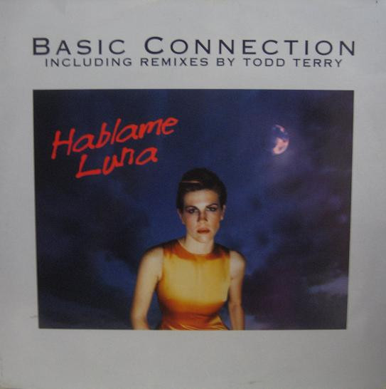 Basic Connection - Hablame Luna (Including Remixes By Todd Terry) | No Colors (NC 0037 MX)
