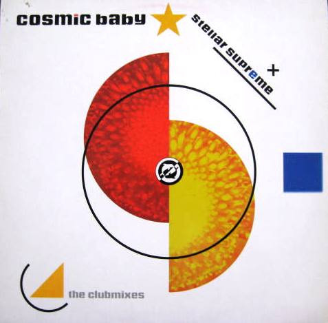 Cosmic Baby - Stellar Supreme - The Clubmixes | MFS (MFS 7033-1)