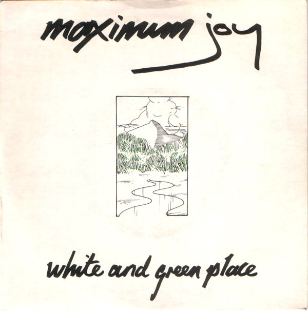 Maximum Joy - White And Green Place | Y Records (12" Y 15)