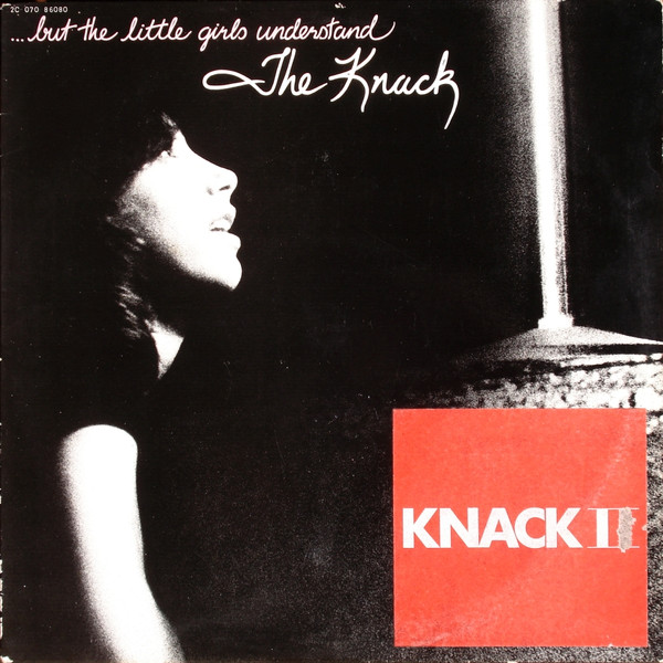 The Knack - ...But The Little Girls Understand | Capitol Records (2C 070 86080)