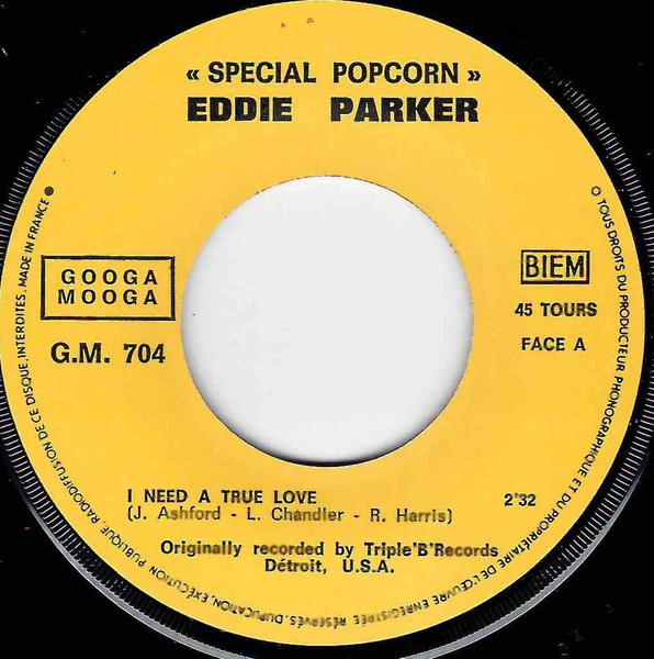Eddie Parker - I Need A True Love ! | Googa Mooga (G.M. 704) - 3