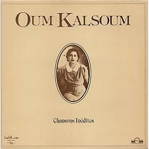 Oum Kalthoum - Chansons Inédites | Sono Cairo (SC 22176)