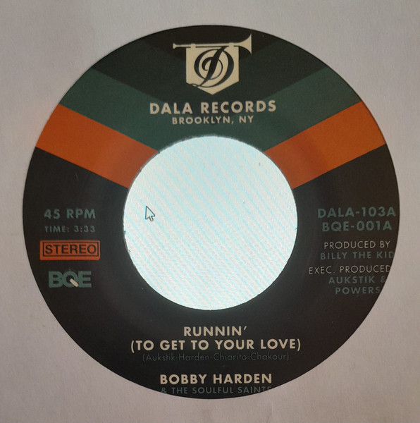 Bobby Harden & The Soulful Saints - Runnin' (To Get To Your Love) | Dala Records (DALA-103)