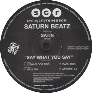 Saturn Beatz - Say What You Say | Swing City Renegade (REN1002)