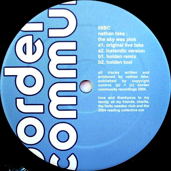 Nathan Fake - The Sky Was Pink | Border Community (06BC) - 2