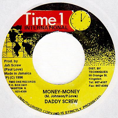 Daddy Screw / Jah Screw - Money-Money / Dub Version | Time 1 International (none)